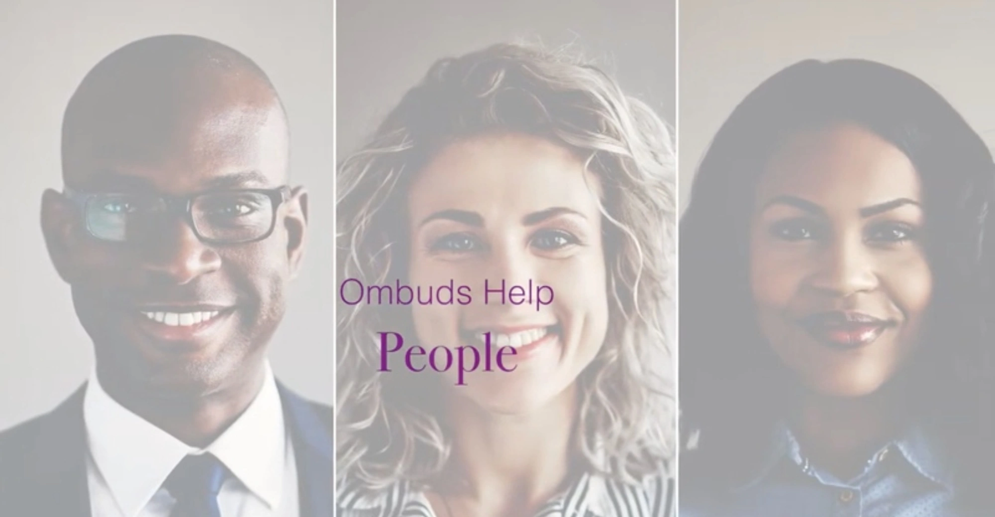 Ombuds help people three diverse faces